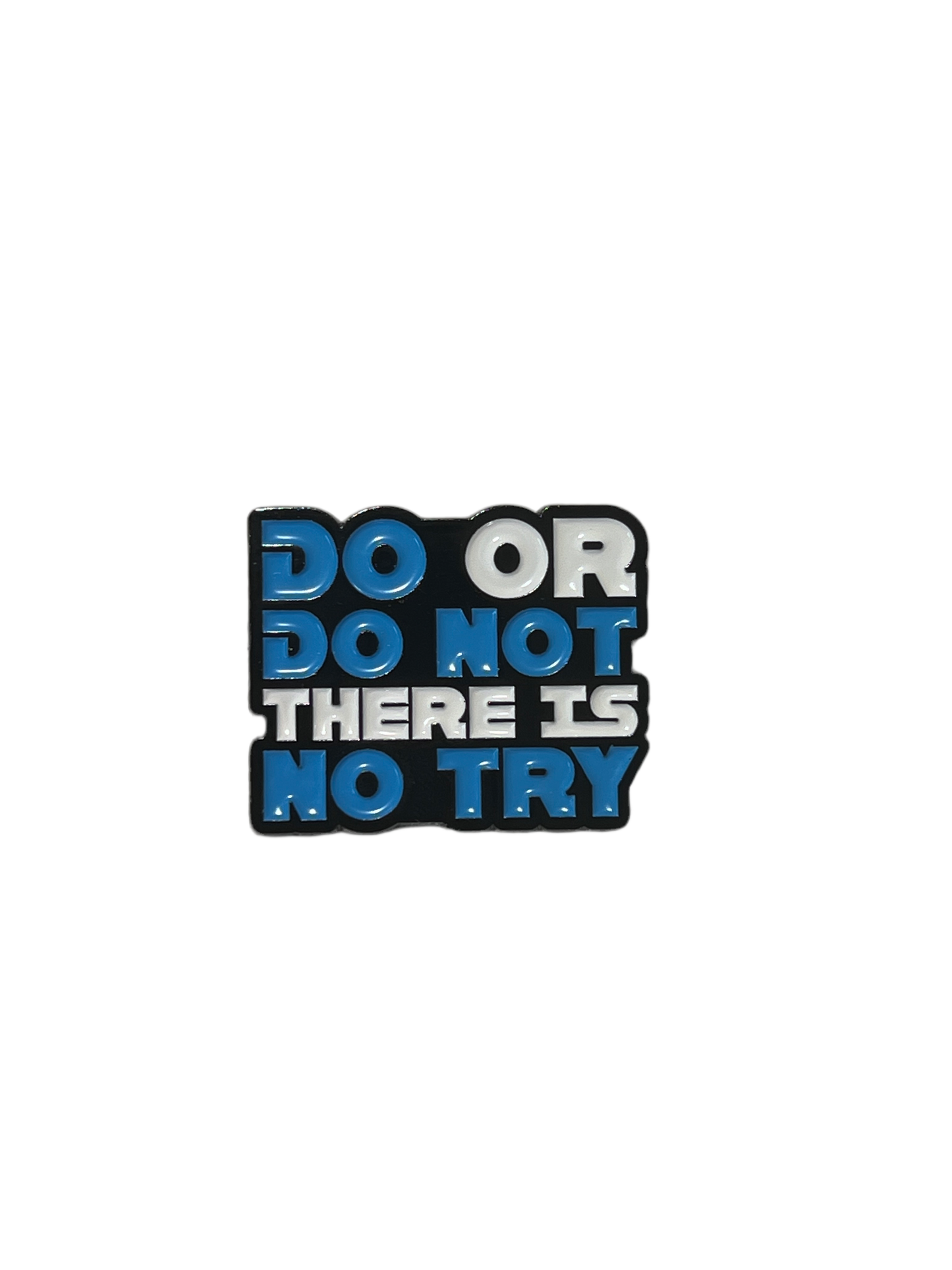 Do or Do Not